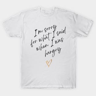 Sorry Not Sorry T-Shirt